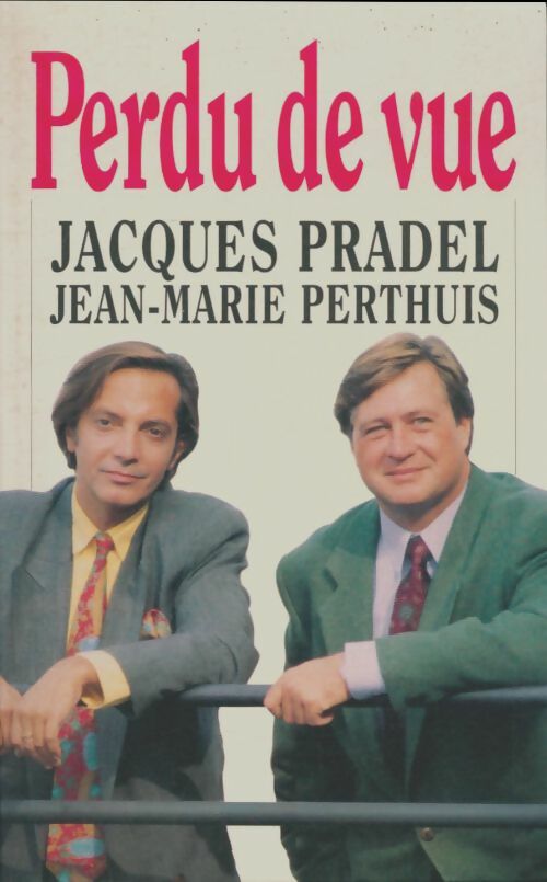 Livrenpoche : Perdu de vue - Jacques Pradel - Livre