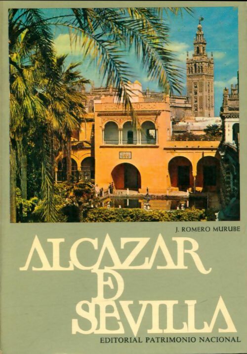 Livrenpoche : L'Alcazar de Seville - Joaquin Romero Y Murube - Livre