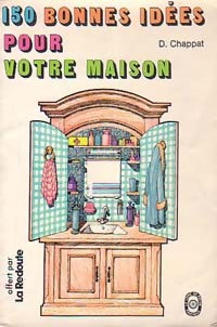 Livrenpoche : 150 bonnes idées pour votre maison - Djénane Chappat - Livre