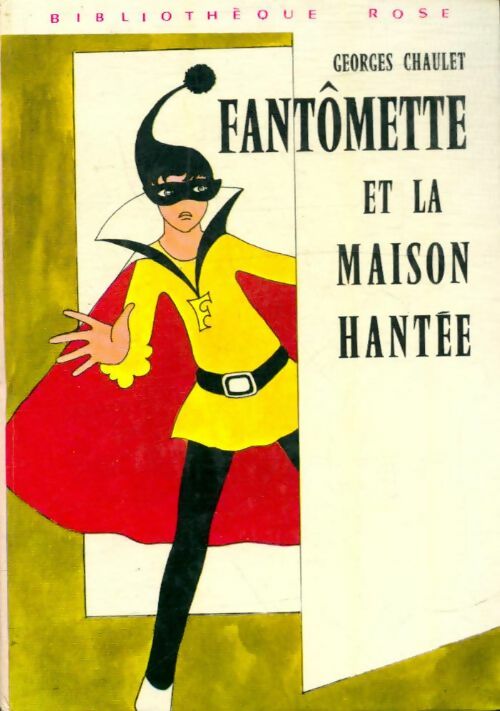 Livrenpoche : Fantômette et la maison hantée - Georges Chaulet - Livre