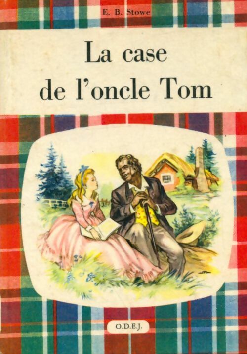 Livrenpoche : La case de l'oncle Tom - Harriet Beecher-Stowe - Livre