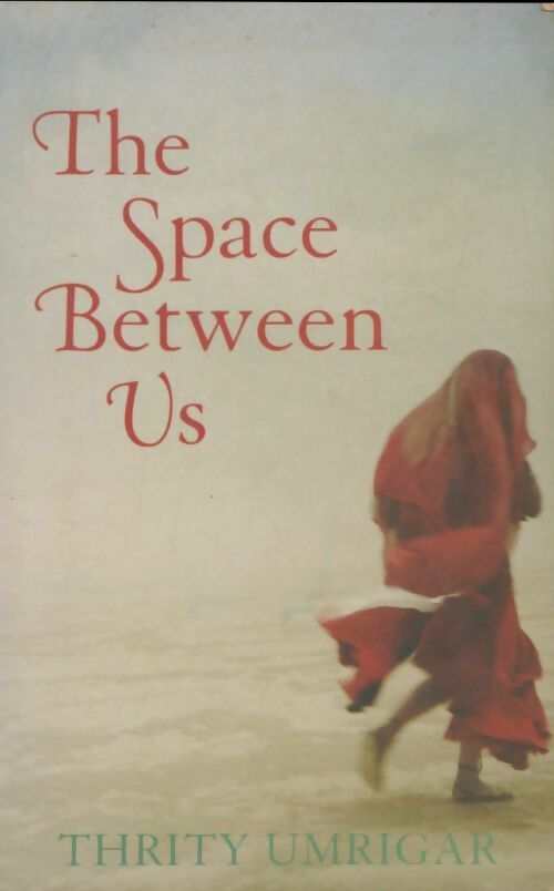 Livrenpoche : The space between us - Thrity Umrigar - Livre