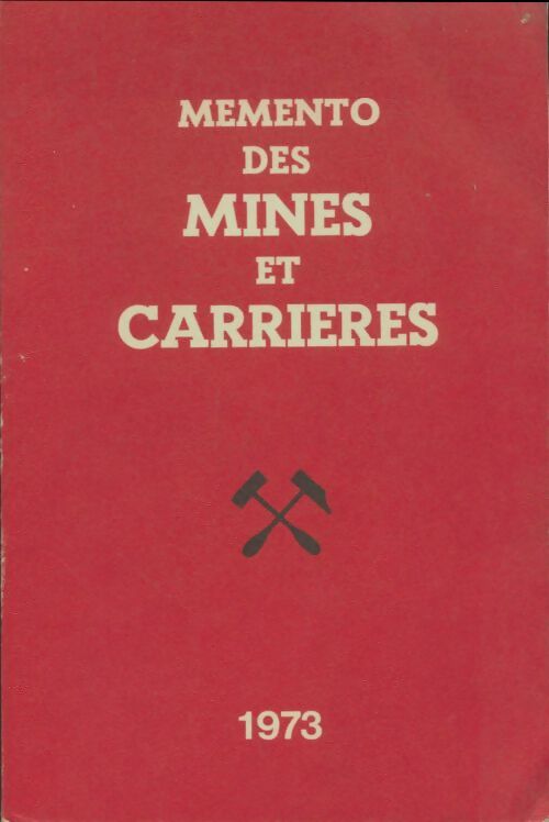 Livrenpoche : Mémento des mines et des carrières - Collectif - Livre