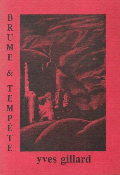 Livrenpoche : Brume & tempête - Yves Gillard - Livre