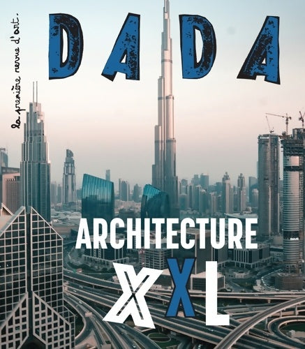 Livrenpoche : Dada n°246 : Architecture XXL - Collectif - Livre