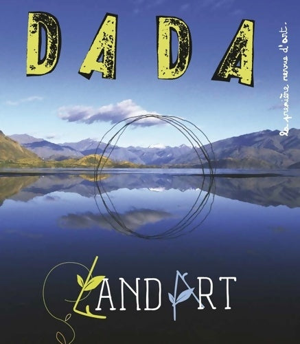 Livrenpoche : Dada n°241 ! : Land art - Collectif - Livre