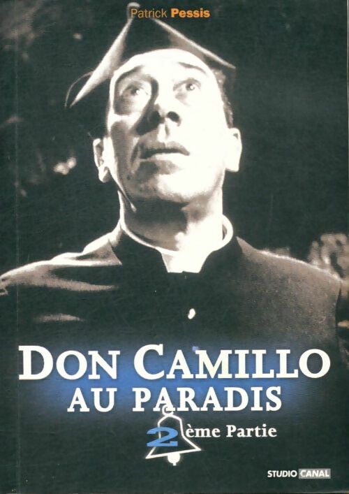 Livrenpoche : Don Camillo au paradis Tome II - Patrick Pessis - Livre