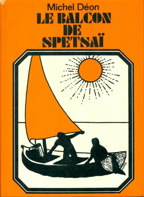 Livrenpoche : Le balcon de Spetsai - Michel Déon - Livre