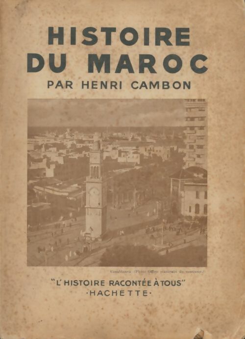 Livrenpoche : Histoire du Maroc - Henri Cambon - Livre