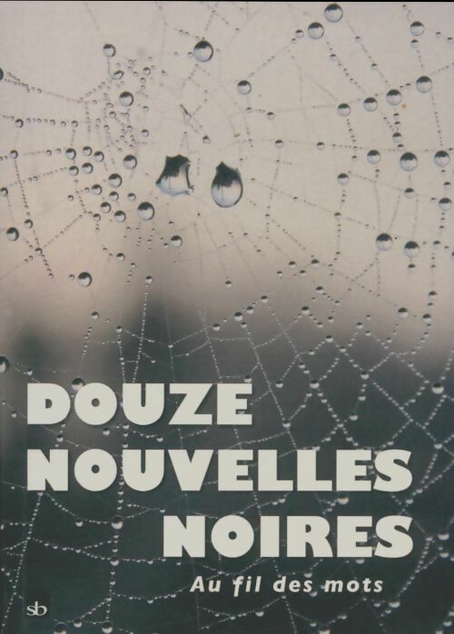 Livrenpoche : Douze nouvelles noires - Collectif - Livre