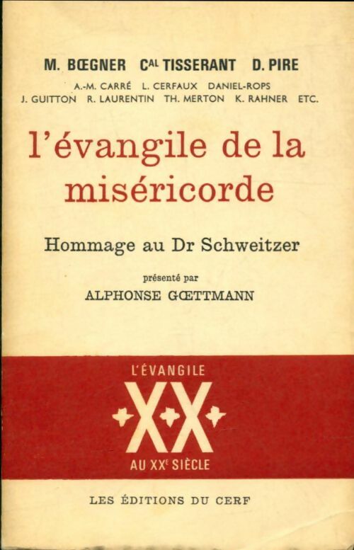 Livrenpoche : L'évangile de la miséricorde : Hommage au Dr Schweitzer - M Boegner - Livre