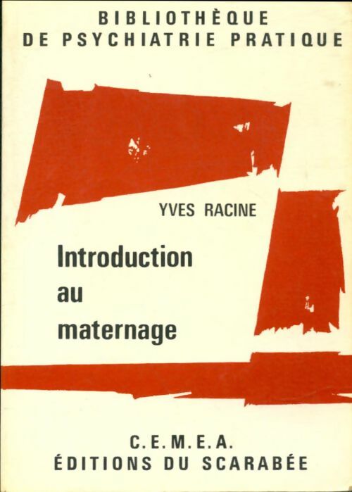 Livrenpoche : Introduction au maternage - Yves Racine - Livre