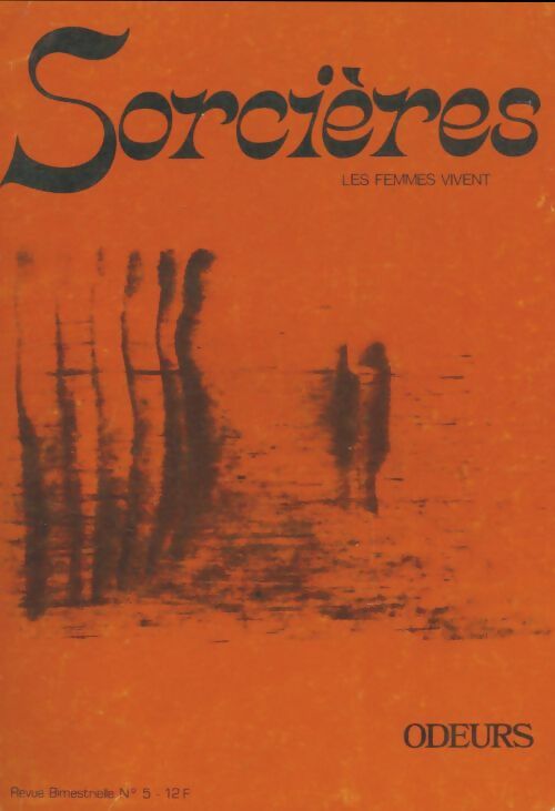 Livrenpoche : Sorcières les femmes vivent n°5 : Odeurs - Collectif - Livre