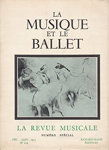 Livrenpoche : La Revue musicale n°219 : La Musique et le Ballet - Collectif - Livre