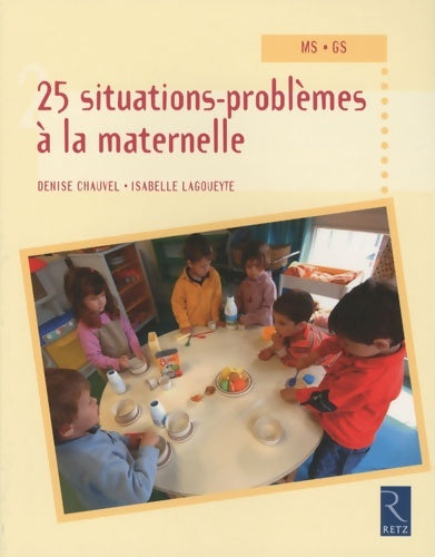 Livrenpoche : 25 situations-problèmes à la maternelle - Denise Chauvel - Livre