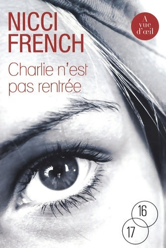 Livrenpoche : Charlie n'est pas rentrée - Nicci French - Livre