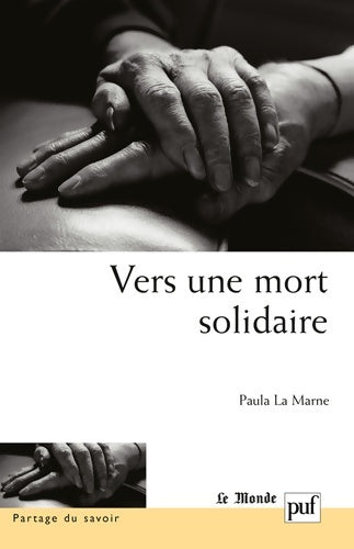Livrenpoche : Vers une mort solidaire - Paula La Marne - Livre