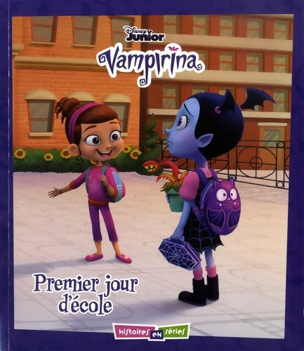 Livrenpoche : VAMPIRINA - Histoires en Séries - Premier jour d'école - Disney - Disney - Livre