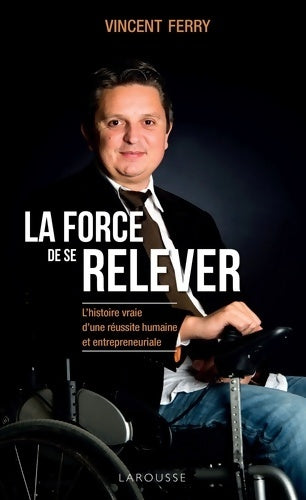 Livrenpoche : La force de se relever - Vincent Ferry - Livre