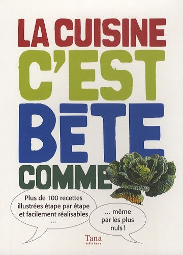 Livrenpoche : CUISINE C EST BETE COMME CHOUX - TIFFANY GOODALL - Livre