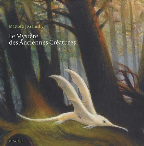 Livrenpoche : Le Mystère des Anciennes Créatures - Lorenzo Mattotti - Livre