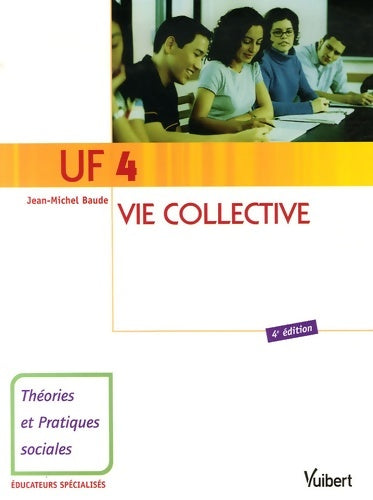 Livrenpoche : Uf 4 vie collective - Jean-Michel Baude - Livre