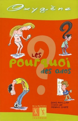 Livrenpoche : Les pourquoi des ados - David Pouilloux - Livre