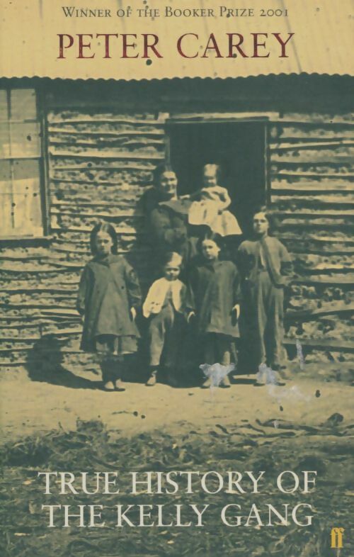 Livrenpoche : True history of the Kelly gang - Peter Carey - Livre
