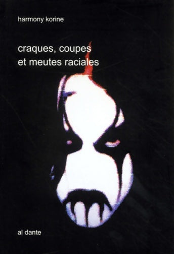 Livrenpoche : Craques coupes et meutes raciales - Harmony Korine - Livre