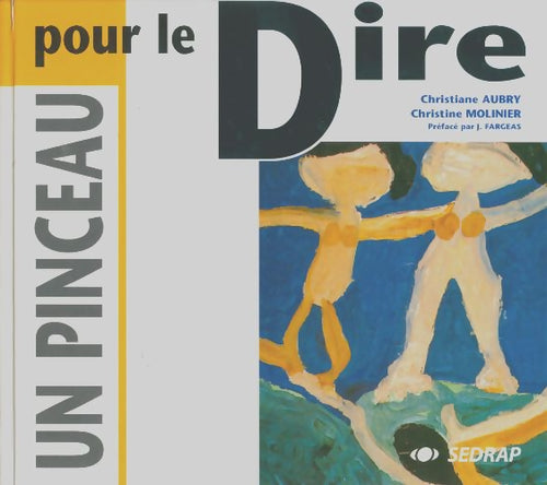 Livrenpoche : Un pinceau pour le dire - Christianne Aubry - Livre
