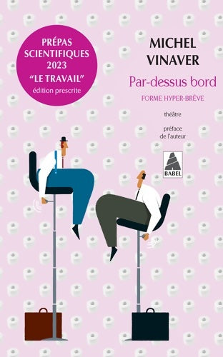 Livrenpoche : Par-dessus bord : Forme hyper-brève - Michel Vinaver - Livre