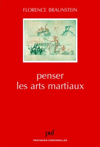 Livrenpoche : Penser les arts martiaux - Florence Braunstein - Livre