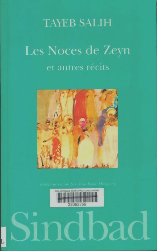 Livrenpoche : Les noces de Zeyn et autres récits - Tayeb Salih - Livre