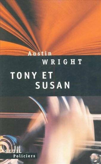 Livrenpoche : Tony et Susan - Austin Wright - Livre