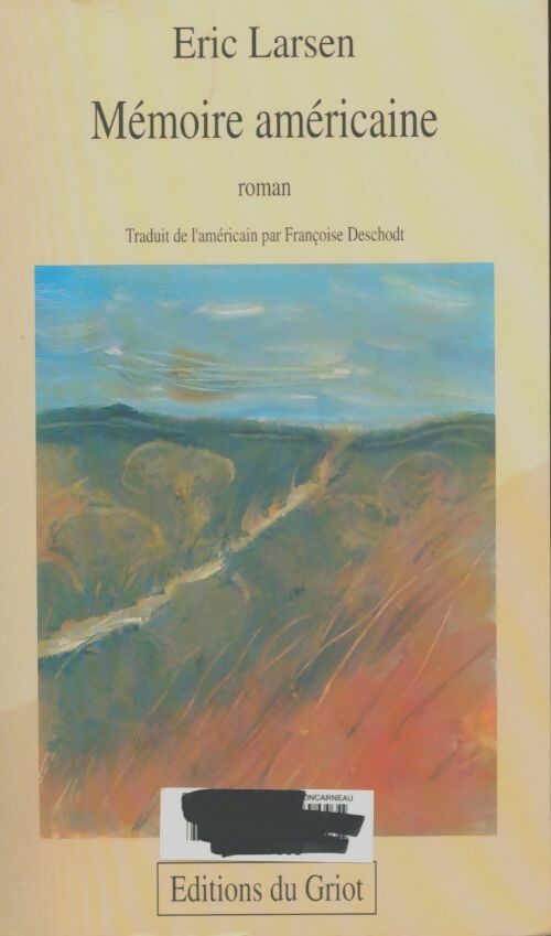 Livrenpoche : Mémoire américaine - Eric Larsen - Livre
