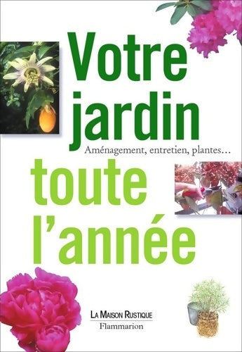 Livrenpoche : Votre jardin toute l'année - Collectif - Livre