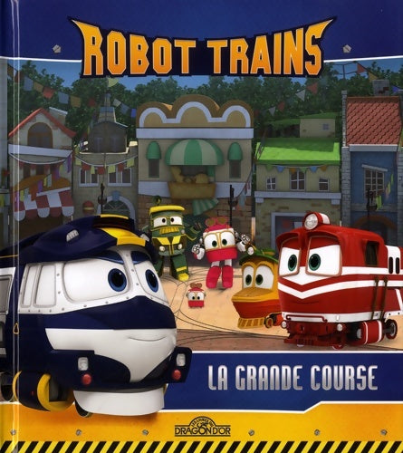 Livrenpoche : Robot Trains - La grande course - M - Livre