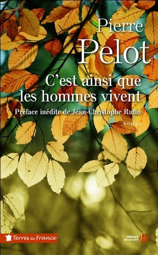 Livrenpoche : C'est ainsi que les hommes vivent - Pierre Pelot - Livre