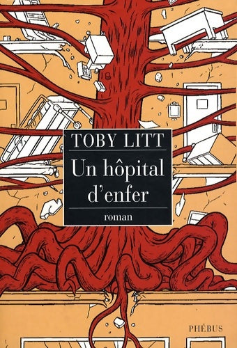 Livrenpoche : Un hôpital d'enfer - Toby Litt - Livre