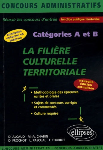 Livrenpoche : La filière culturelle territoriale : Catégories A et B - David Alcaud - Livre