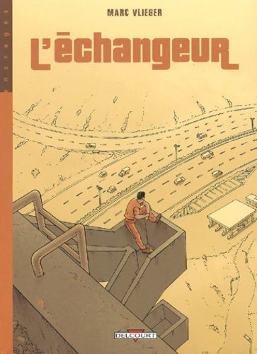 Livrenpoche : L'Echangeur - Marc Vlieger - Livre
