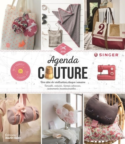 Livrenpoche : Agenda couture 2018 : Une idée de réalisation chaque semaine - Collectif - Livre