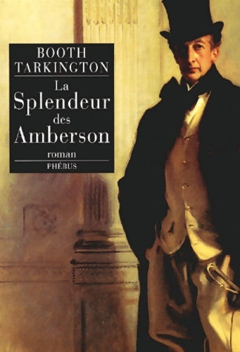 Livrenpoche : La splendeur des Amberson - Booth Tarkington - Livre