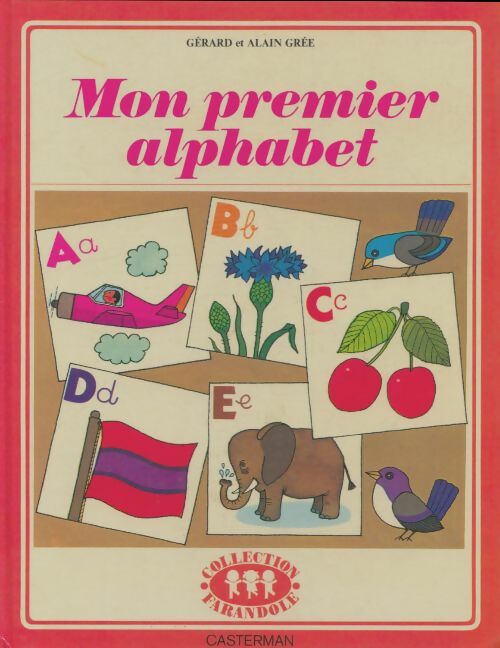 Livrenpoche : Mon premier alphabet - Gérard Grée - Livre