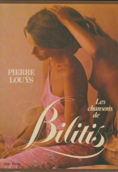 Livrenpoche : Les chansons de Bilitis - Pierre Louÿs - Livre