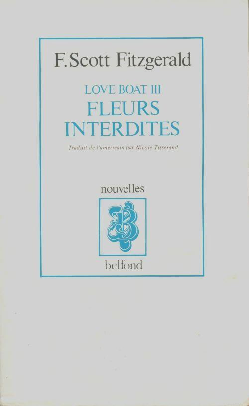 Livrenpoche : Love boat Tome III : Fleurs interdites - Francis Scott Fitzgerald - Livre