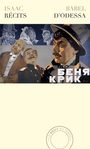 Livrenpoche : Récits d'Odessa : Suivis de Le crépuscule - Pièces en huit scènes et de Bénia Krik - Récit cinématographique - Isaac Babel - Livre