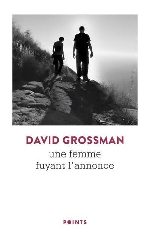 Livrenpoche : Une femme fuyant l'annonce - David Grossman - Livre