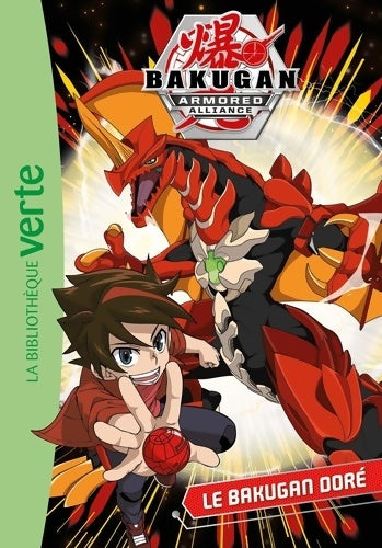 Livrenpoche : Bakugan 01 - Le Bakugan Doré - Nelvana - Livre