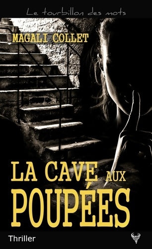Livrenpoche : La cave aux poupées - Magali Collet - Livre